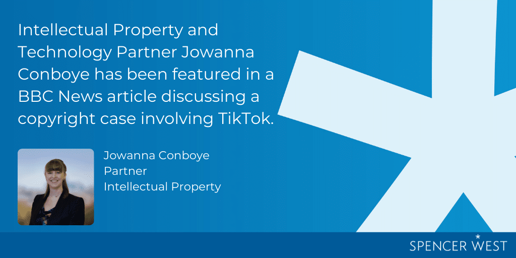 Intellectual Property and Technology Partner Jowanna Conboye discusses copyright in a case involving TikTok.